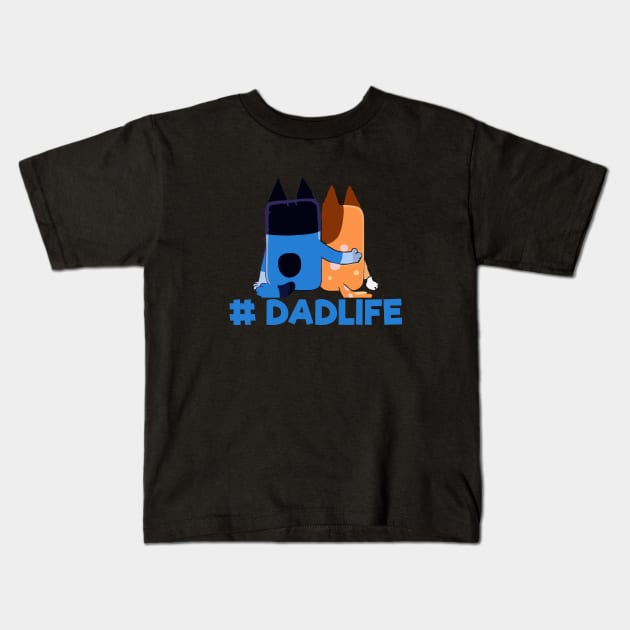 dadlife bluey art Kids T-Shirt by Kevindoa